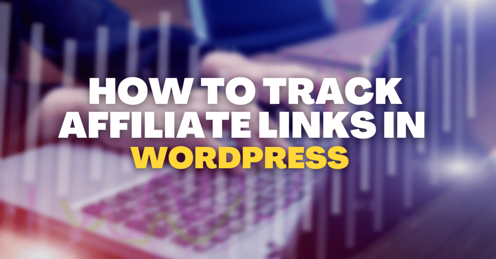 TRACK AFFILIATE LINK IN WORDPRESS